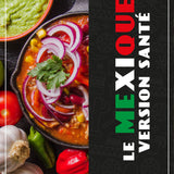 Les Recette BAM : Le Mexique version santé image 1
